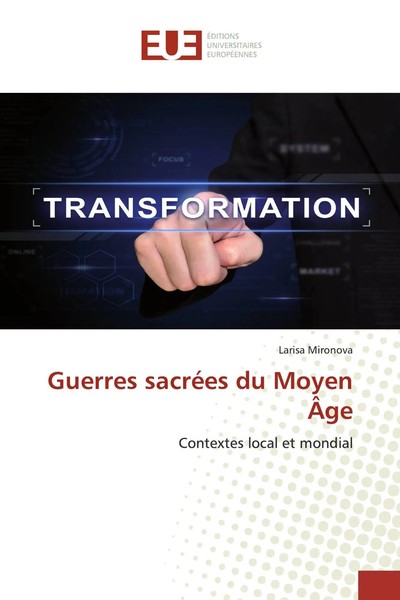 Larisa Mironova | Guerres SacréEs Du Moyen ÂGe | Taschenbuch | FranzöSisch-image