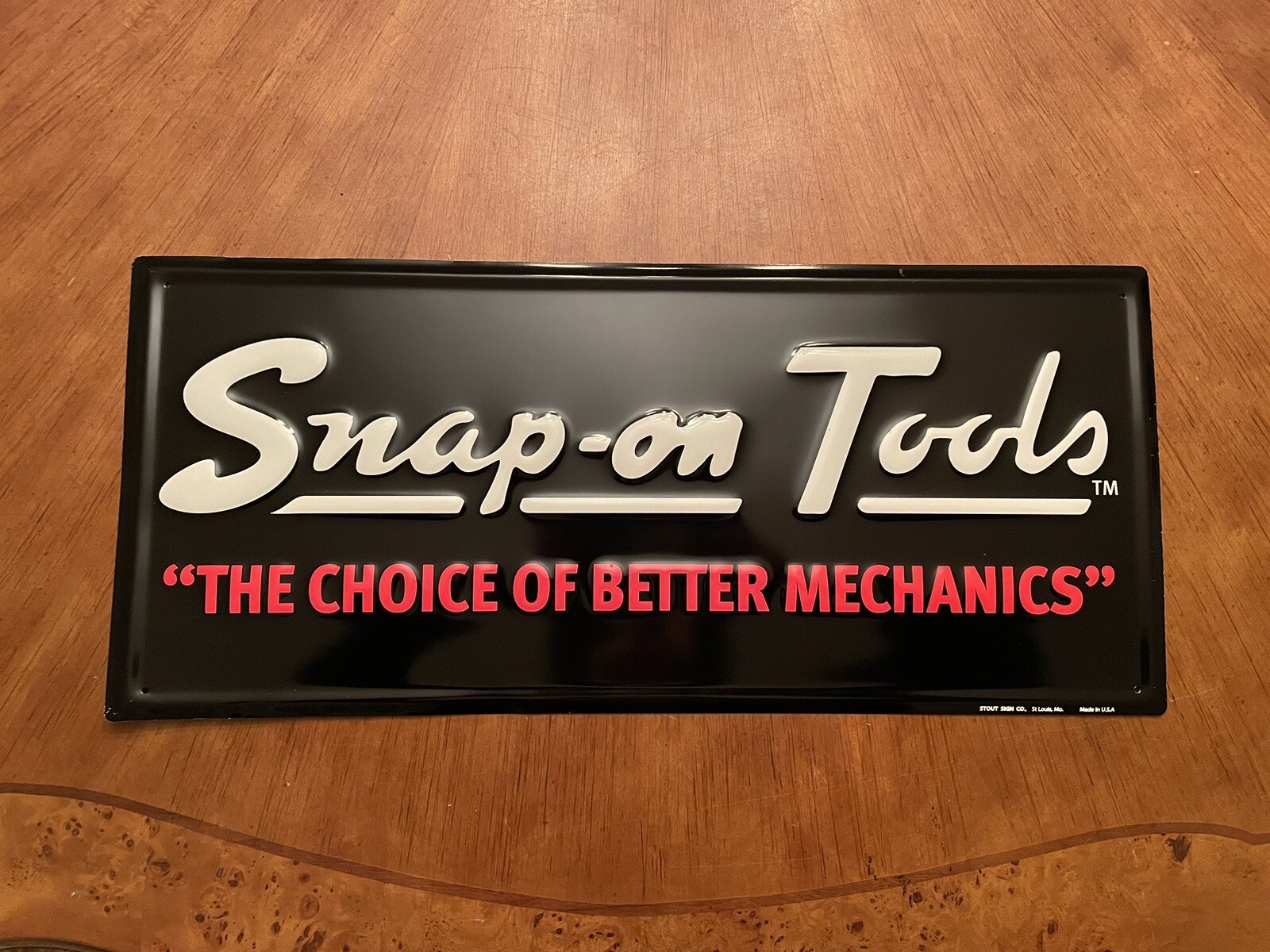 SNAP ON TOOLS METAL SIGN “THE CHOICE OF BETTER MECHANICS” 24”x11” Stout