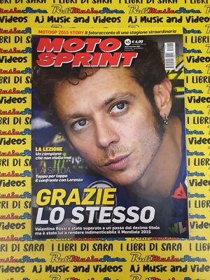 rivista MOTO SPRINT n.45 10-16 novembre 2015 VALENTINO GRAZIE LO STESSO (AM14)
