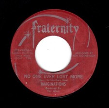 NORTHERN SOUL-IMAGINATIONS-NO ONE LOST MORE/STRANGE VOICE-FRATERNITY 1006