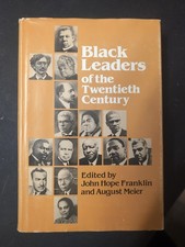 1982 Black Leaders of the Twentieth Century by Franklin and Meier 1st Ed