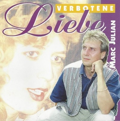 Marc Julian - Verbotene Liebe - CD Album, Fang meine Träume, Mein Waterloo u.v.m