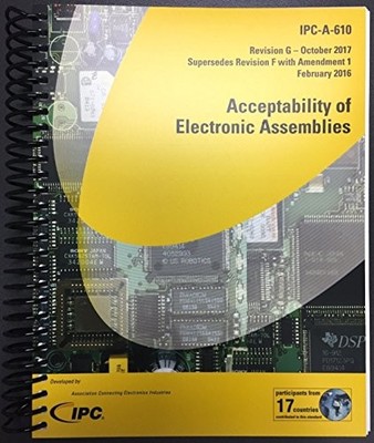 IPC-A-610G: ACCEPTABILITY OF ELECTRONIC ASSEMBLIES By Ipc & Best **Excellent**