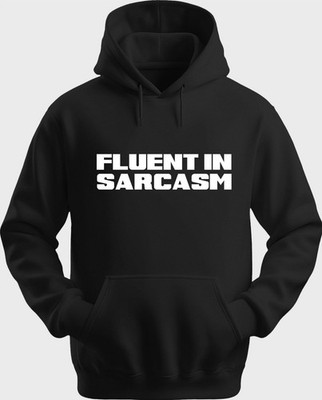 Funny Unisex Hoodie Hooded Sweatshirt Gildan Fluent In Sarcasm H0072