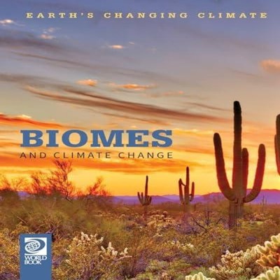 Biomes and Climate Change Echo Elise Gonzalez Paperback World Boo
