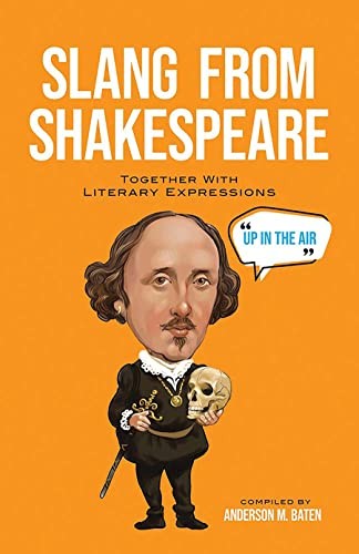Slang from Shakespeare: Together wi..., Baten, Anderson