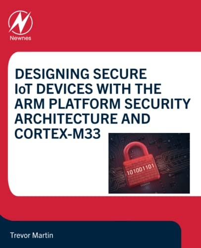 Designing Secure IoT Devices with the Arm Platf, Martin,#