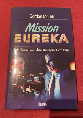 MISSION EUREKA - GORDON MCGILL - Gebunden - ZDF-Serie 80'er Jahre 