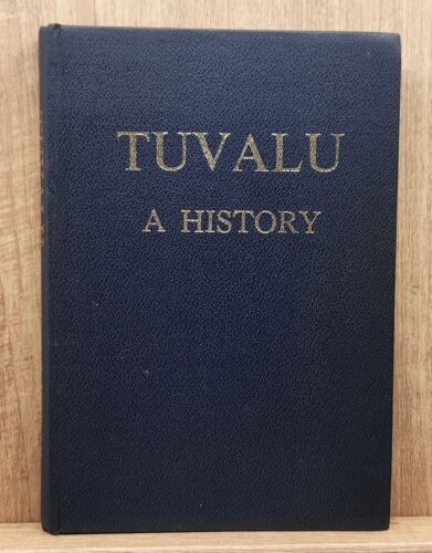 Tuvalu A History by Simati Faaniu 1983 Twarda okładka Studia Pacyficzne Oceania - Zdjęcie 1 z 9