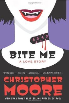 Bite Me: A Love Story von Moore, Christopher | Buch | Zustand sehr gut