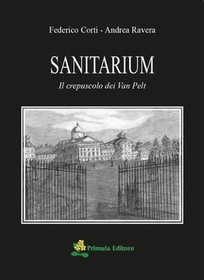 Neues Buch - Federico Corti - Sanitarium. Die Dämmerung der Van Pelt - Primel
