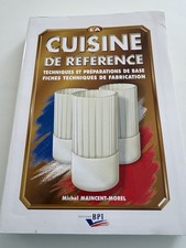 LA CUISINE DE REFERENCE Techniques Et Préparations De Base Fiches Techniques