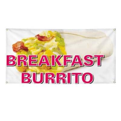 Vinyl Banner Multiple Sizes Breakfast Burrito Restaurant Cafe Bar Outdoor