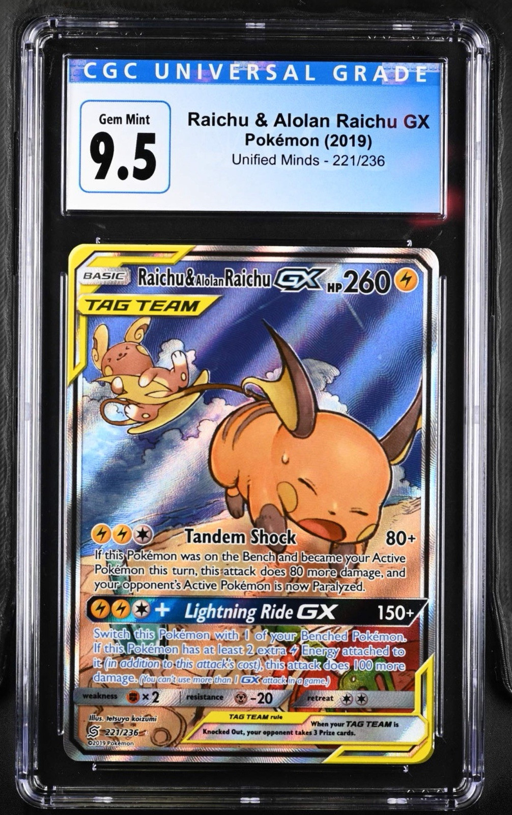 CGC 10 Raichu & Alolan Raichu GX 221 Pokemon Unified Minds  221/236 🔥🔥