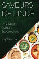 Raj Sharma | Saveurs De L'inde | Taschenbuch | FranzöSisch (2023) | Raj Sharma