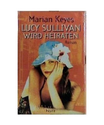 Lucy Sullivan wird heiraten, Keyes, Marian