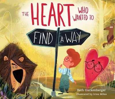 The Heart Who Wanted to Find a Way (A story about calming anxiety through restin