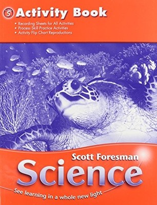 SCIENCE, GRADE 5: ACTIVITY BOOK By Scott Foresman *Excellent Condition*