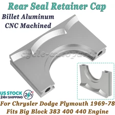 For Chrysler Aluminum Rear Seal Retainer Cap Fits Big Block 383 400 440 Engines