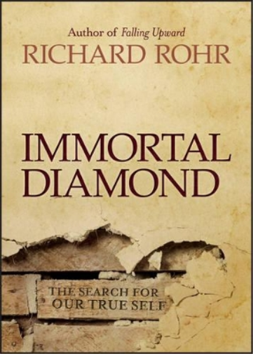 Richard Rohr Immortal Diamond (Copertina rigida)
