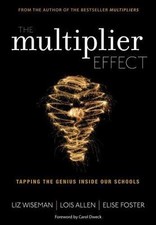 The Multiplier Effect: Tapping the Genius Inside Our Schools 9781452271897
