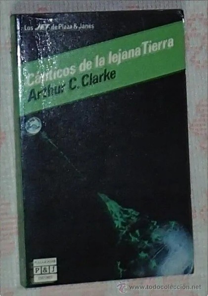 Novela Canticos de la lejana Tierra - Arthur C. Clarke - Los JET de Plaza & Jane