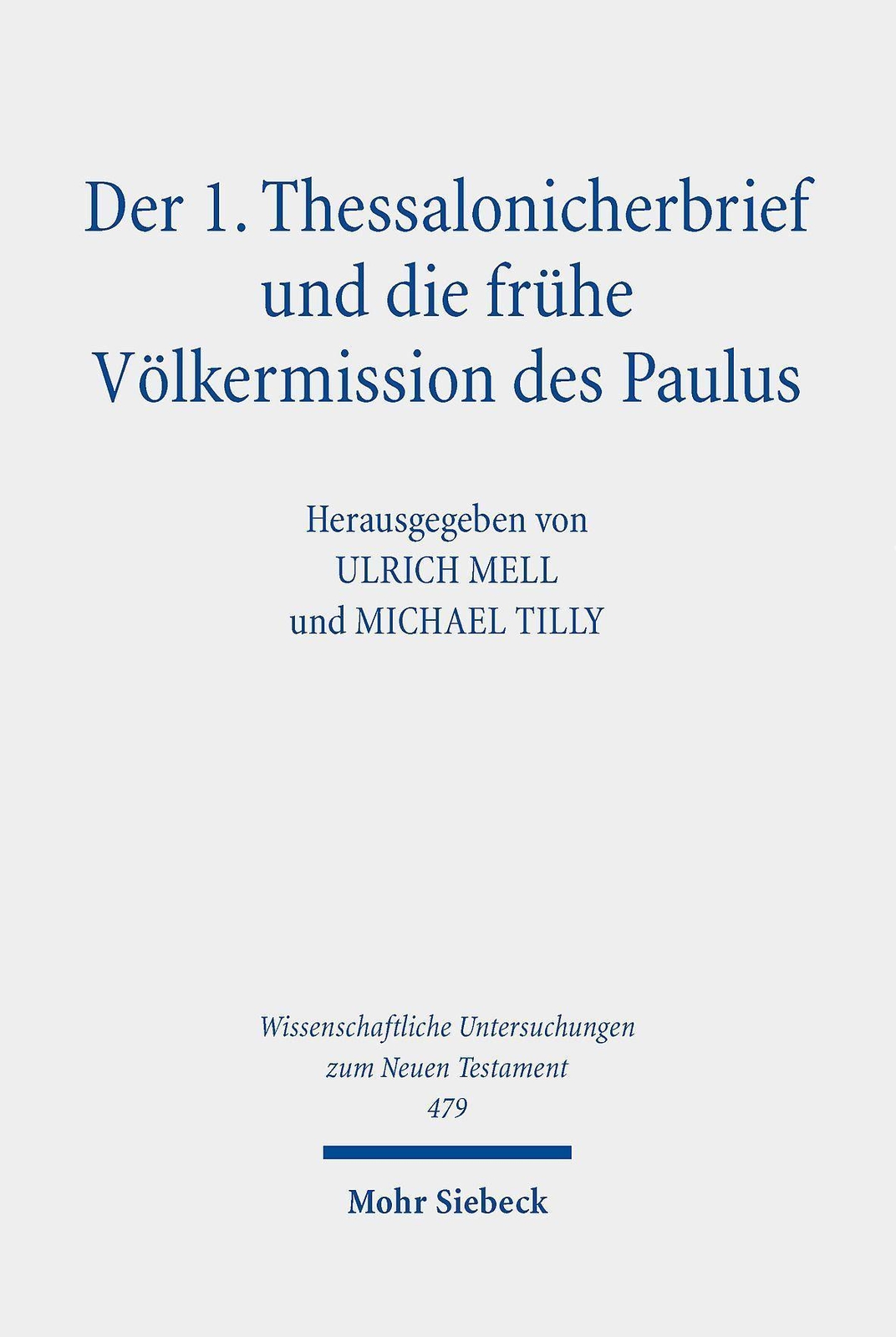 Thumbnail - Der 1. Thessalonicherbrief Und Die Frühe Völkermission Des Paulus,
