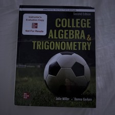 College Algebra & Trigonometry 2nd Ed Miller ...