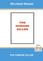 Wilfried Kriese | THE Humane Killer | Taschenbuch | Englisch (2022)