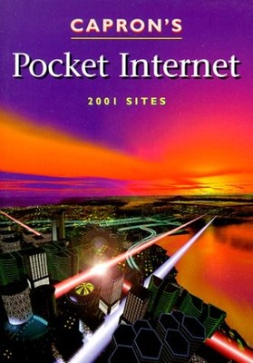 Capron's Pocket Internet: 2001 Sites