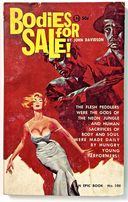 BODIES FOR SALE Charles Nuetzel (Epic Books, 1961) Vintage Sleaze Smut GGA RARE