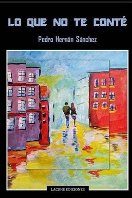 Lo que no te cont by Pedro Hernan Sanchez (Spanish) Paperback Book