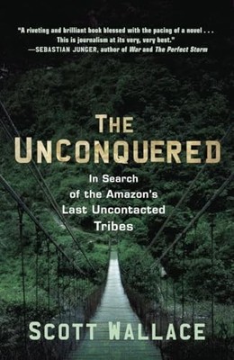 The Unconquered: In Search of the Am..., Wallace, Scott