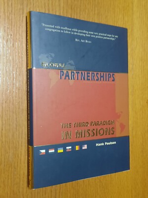Global Partnerships Networking & Nationals The Third Paradigm in Missions