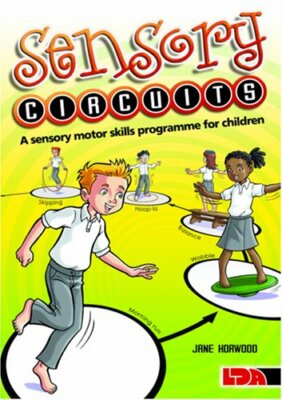 Sensory Circuits: A Sensory Motor Skills Programme for Children, Horwood..