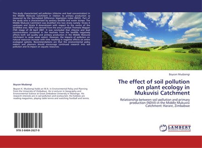 Boycen Mudzengi | The effect of soil pollution on plant ecology in Mukuvisi...