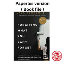 Forgiving What You Cant Forget: Discover How ...