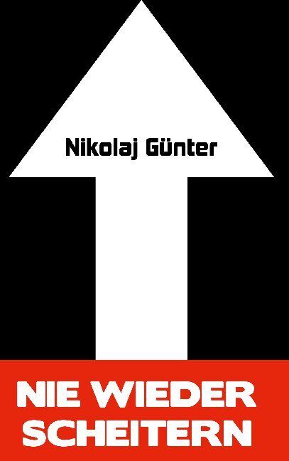 Thumbnail - Nikolaj Günter / Nie Wieder Scheitern