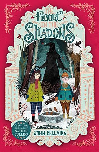 The Figure in the Shadows - The House With a Clock in Its... - Bellairs, John