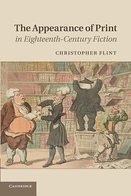 The Appearance of Print in Eighteenth-Century Fiction Flint Paperback