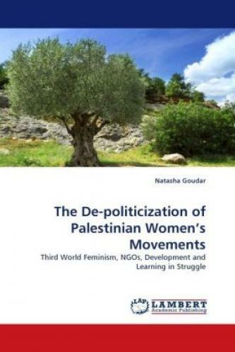 Thumbnail - The De-politicization Of Palestinian Women's Movements Third World