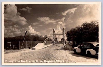 K56/ Raynosa Mexico RPPC Postcard c1940s W. M. Cline Bridge Rio Grande 532
