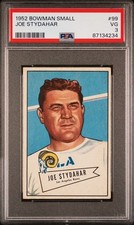 1952 BOWMAN SMALL #99 JOE STYDAHAR PSA 3 VG - WELL CENTERED AND GREAT EYE APPEAL