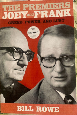The Premiers Joey and Frank Greed Power and Lust by Bill Rowe PB2013 Signed Copy
