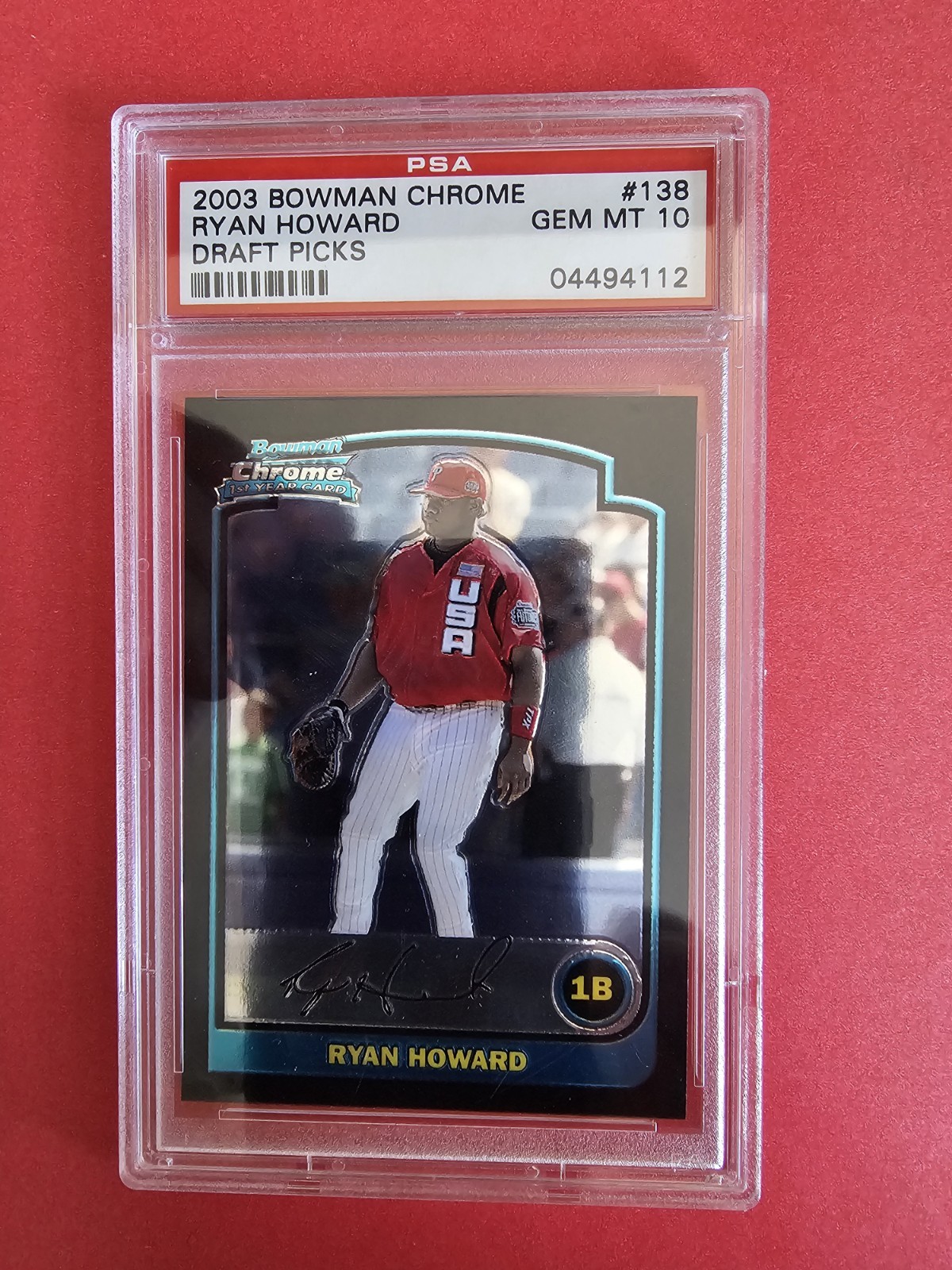 2003 BOWMAN CHROME DRAFT ROOKIE CARD #138 RYAN HOWARD PHILLIES PSA 10 GEM MINT