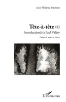TêTe-à-TêTe | Tome 4 - Introduction à Paul ValéRy | Jean-Philippe Biehler | Buch
