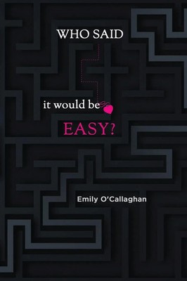 Who said it would be easy? | Emily O'Callaghan | Taschenbuch | Englisch | 2023