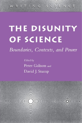 David J. Stump The Disunity of Science (Tascabile) Writing Science