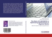 Akinyele Samuel Taiwo (U. A.) | The Role Of E-BUSINESS In Optimizing...