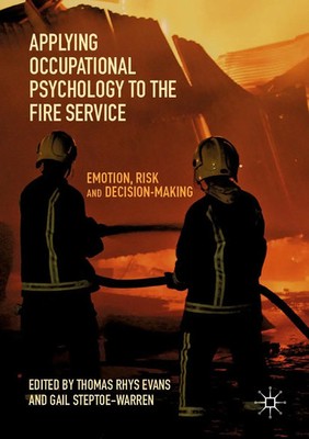 Thomas Rhys Evans (u. a.) | Applying Occupational Psychology to the Fire Service